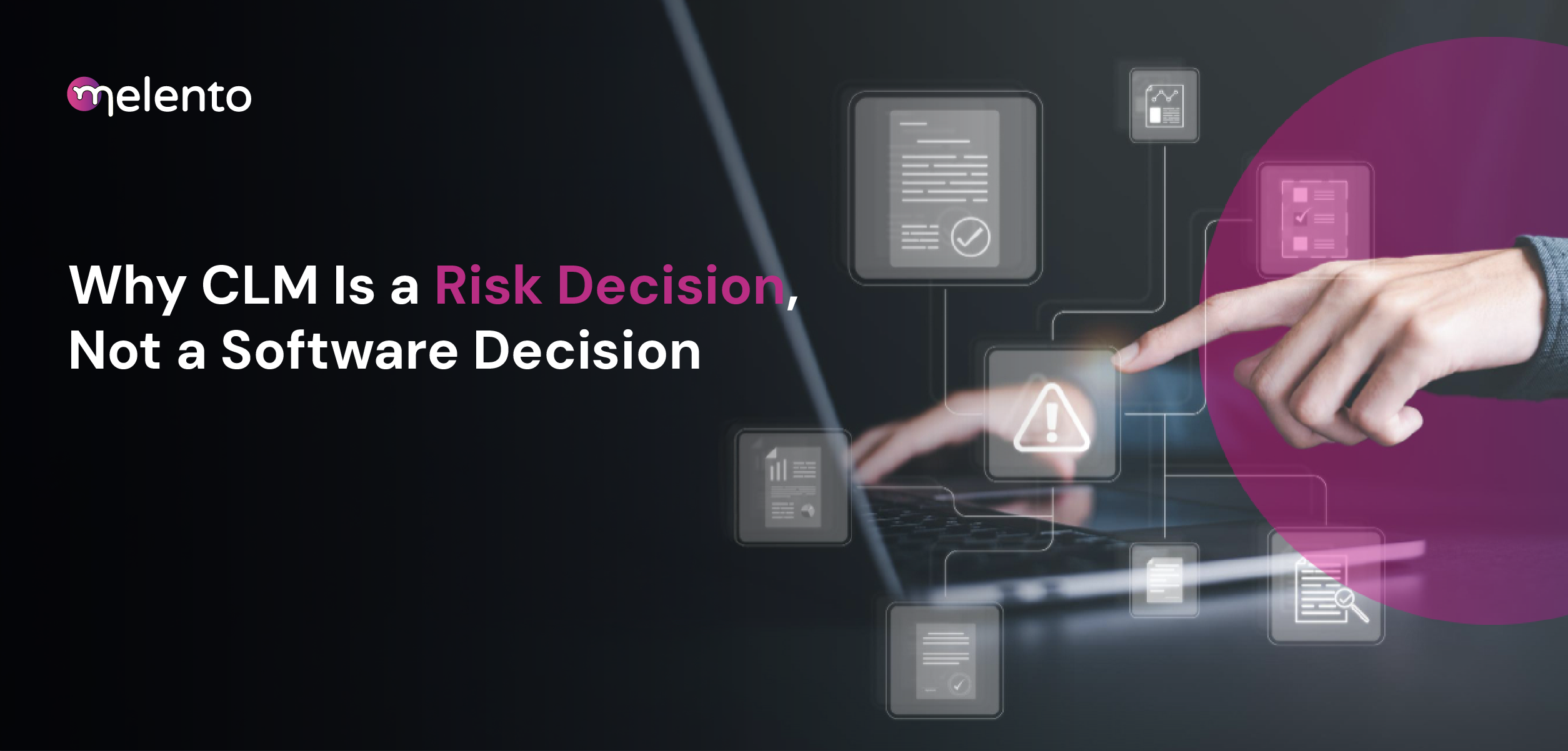 Why CLM is a risk decision