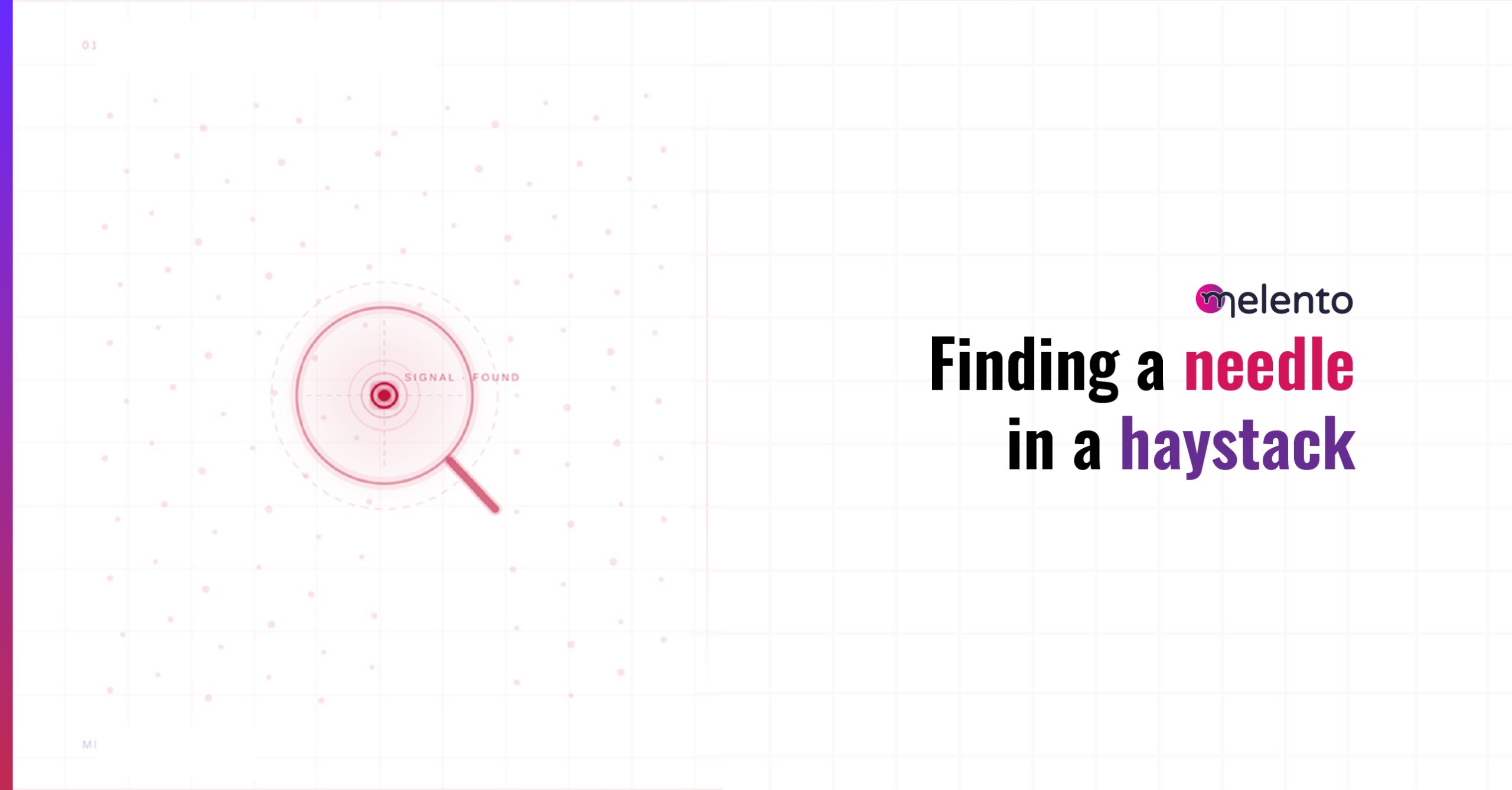 Finding a needle in a haystack