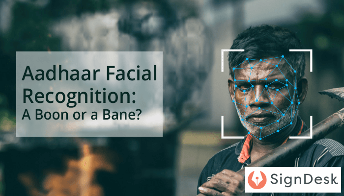 Aadhaar Facial Recognition A Boon or a Bane