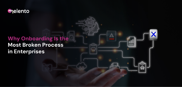 Why is onboarding a broken process?